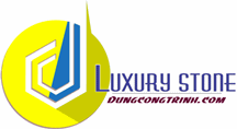 Dũng Luxury Stone